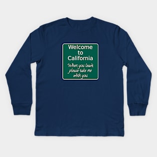 Welcome to Cali Kids Long Sleeve T-Shirt